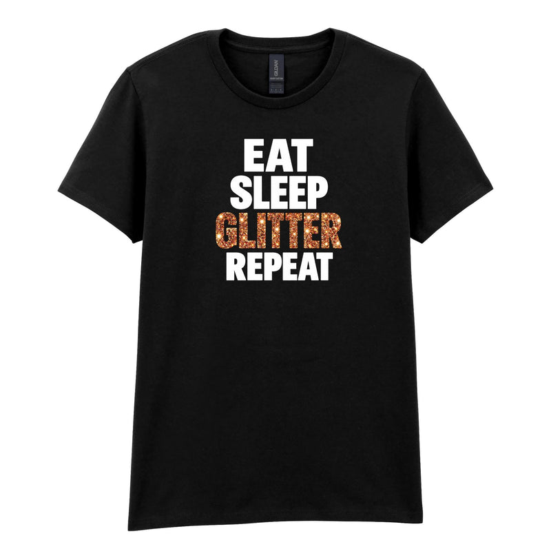 Holy Shirt - Eat Sleep Glitter Repeat Womens T-Shirt