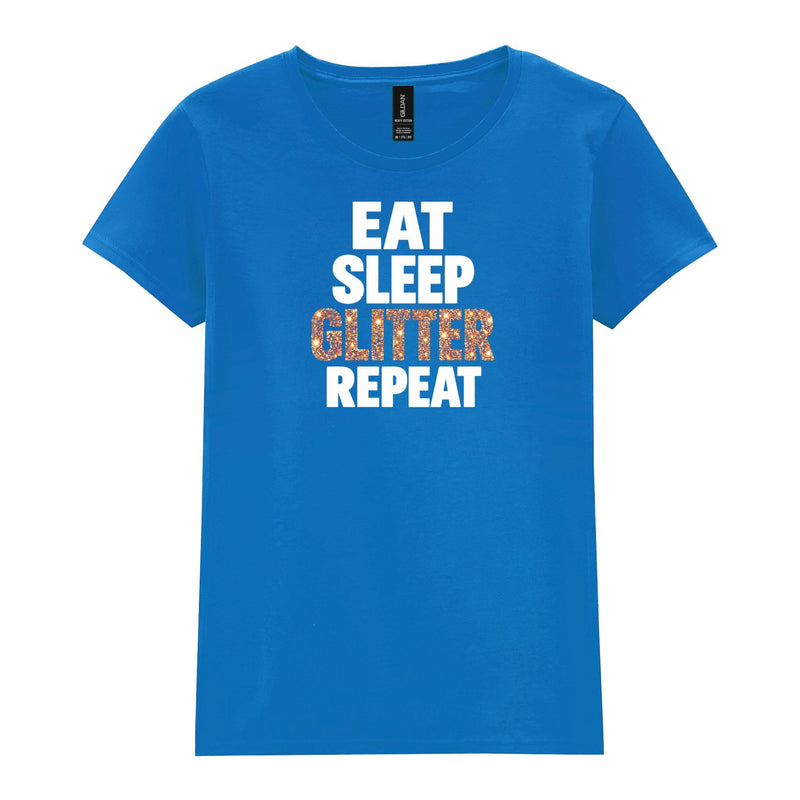 Holy Shirt - Eat Sleep Glitter Repeat Womens T-Shirt