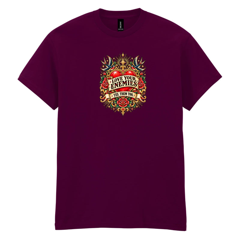 Holy Shirt - Love Your Enemies T-Shirt