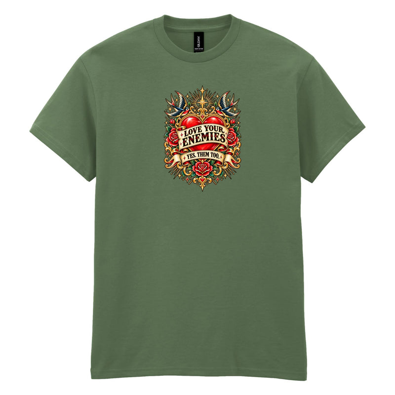 Holy Shirt - Love Your Enemies T-Shirt