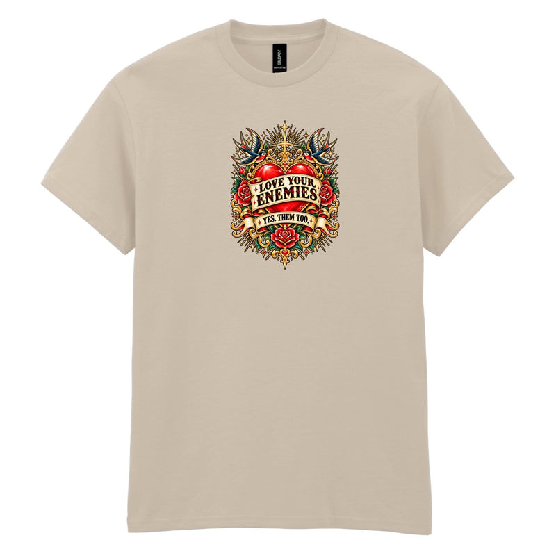 Holy Shirt - Love Your Enemies T-Shirt