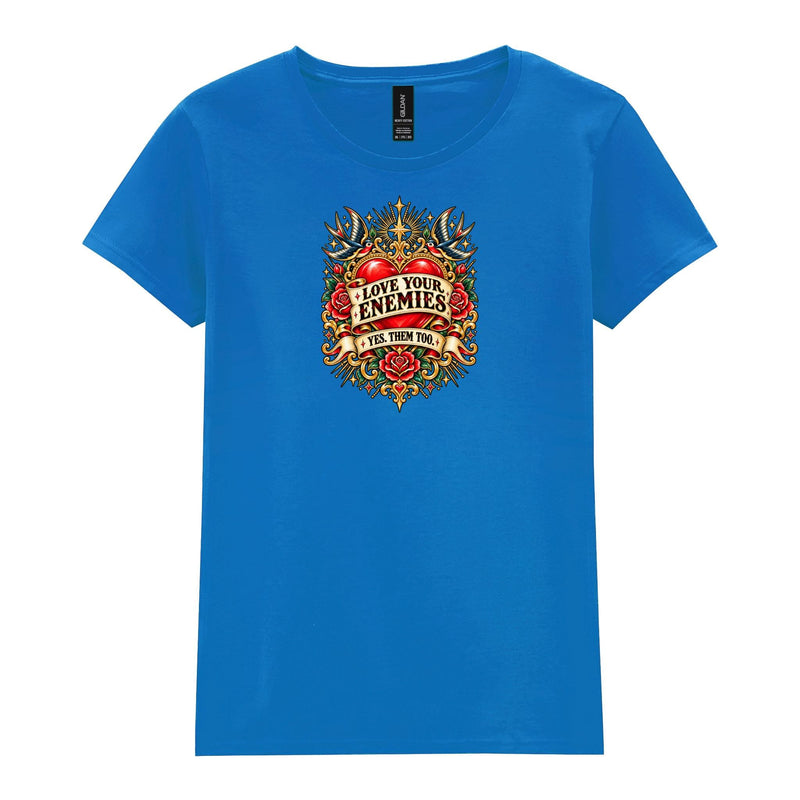 Holy Shirt - Love Your Enemies Womens T-Shirt