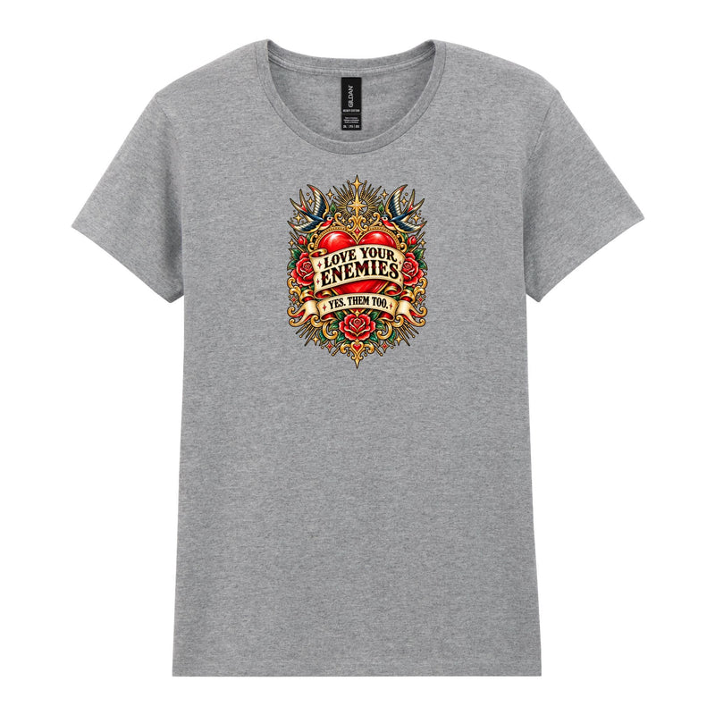 Holy Shirt - Love Your Enemies Womens T-Shirt