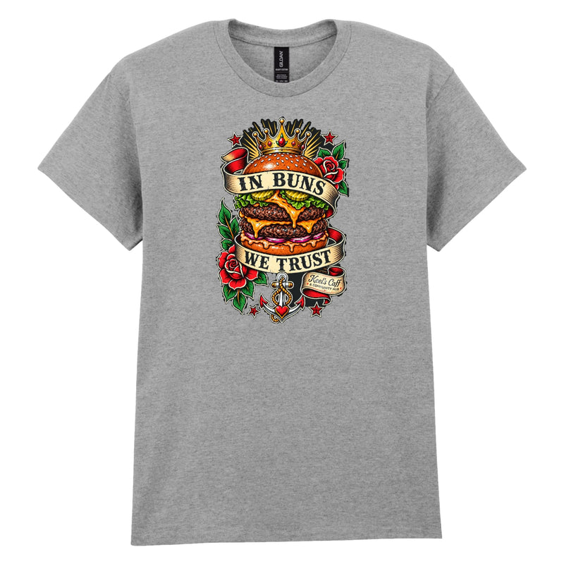 Keel's Caff - In Buns We Trust Cotton T-Shirt