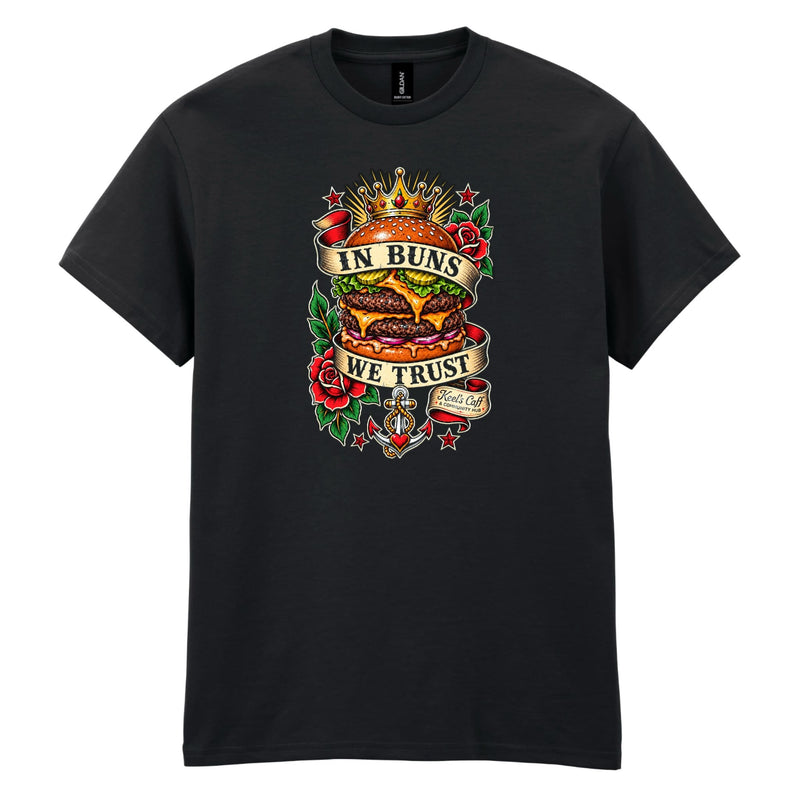 Keel's Caff - In Buns We Trust Gildan Cotton T-Shirt