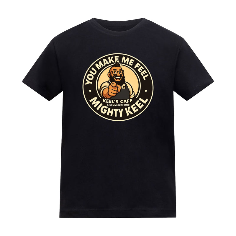Keel's Caff - You Make Me Feel Kids T-Shirt
