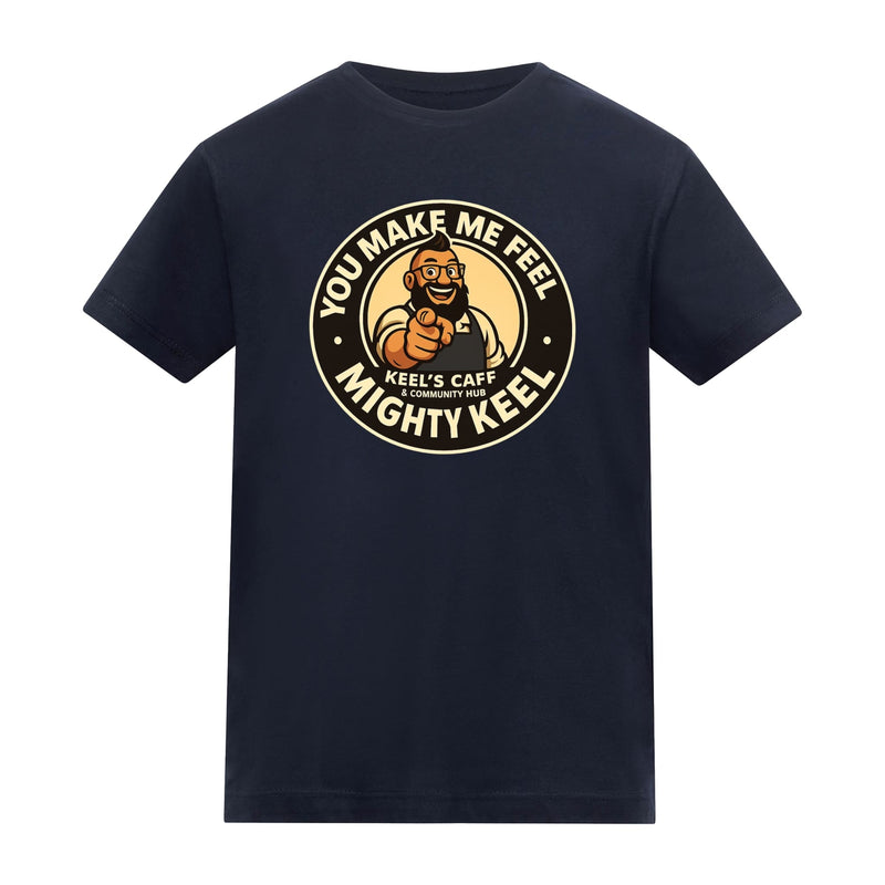 Keel's Caff - You Make Me Feel Kids T-Shirt